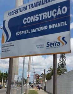 As obras do Hospital Materno Infantil estão paralisadas